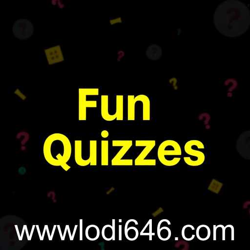 Dive into the World of 'Fun Quizzes' on Lodi646